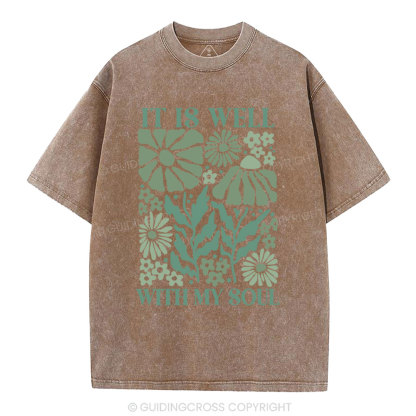 It Is Well With My Soul Christian Washed T-Shirt