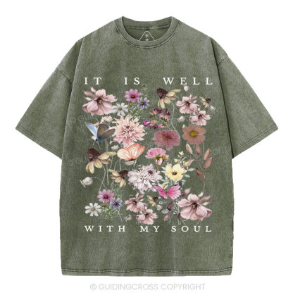 It Is Well With My Soul Christian Washed T-Shirt