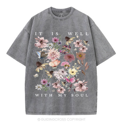It Is Well With My Soul Christian Washed T-Shirt