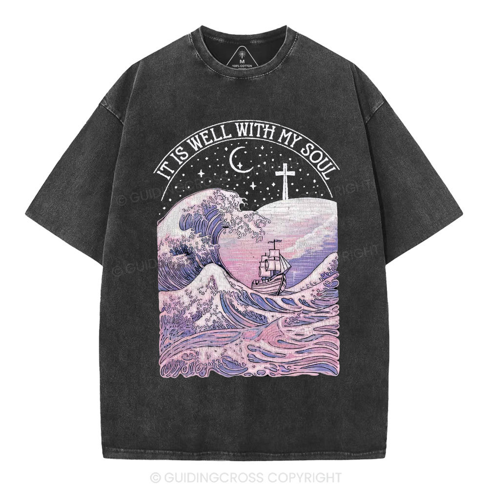 It Is Well With My Soul Christian Washed T-Shirt