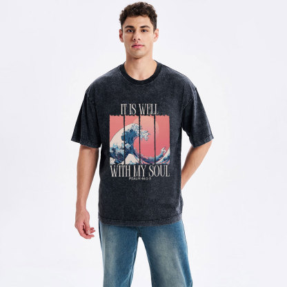 It Is Well With My Soul Christian Washed T-Shirt