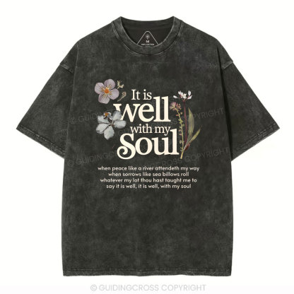 It Is Well With My Soul Christian Washed T-Shirt