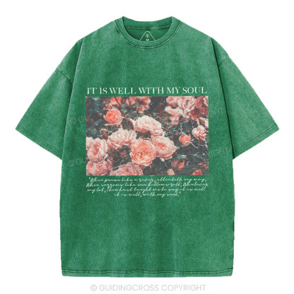 It Is Well With My Soul Christian Washed T-Shirt