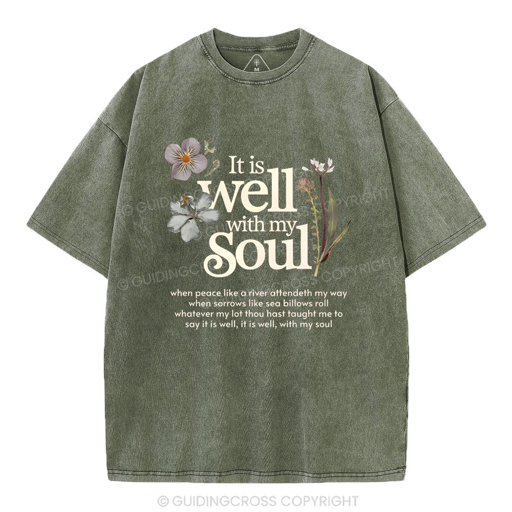 It Is Well With My Soul Christian Washed T-Shirt