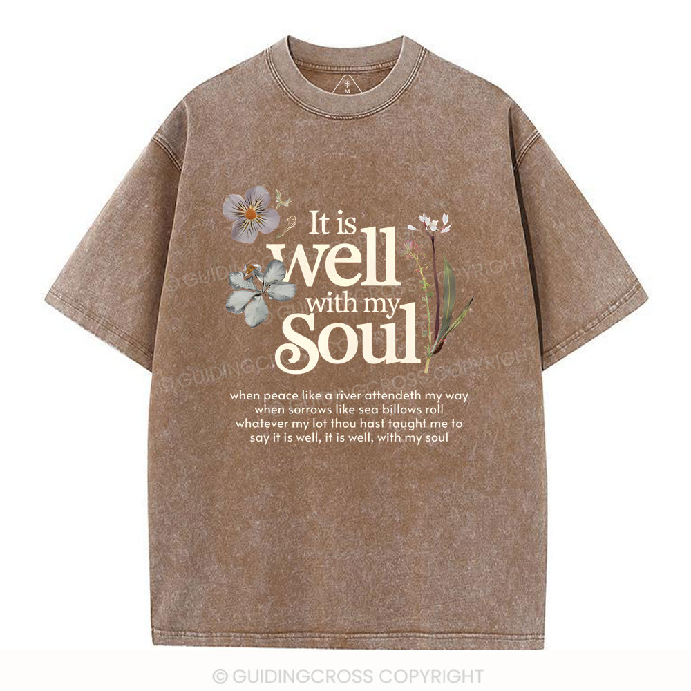 It Is Well With My Soul Christian Washed T-Shirt