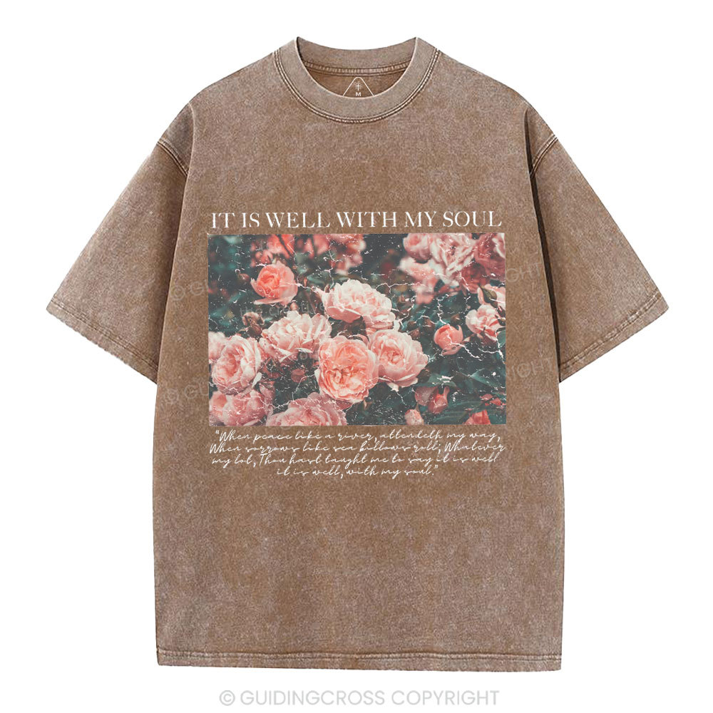 It Is Well With My Soul Christian Washed T-Shirt