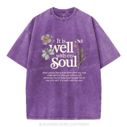 It Is Well With My Soul Christian Washed T-Shirt