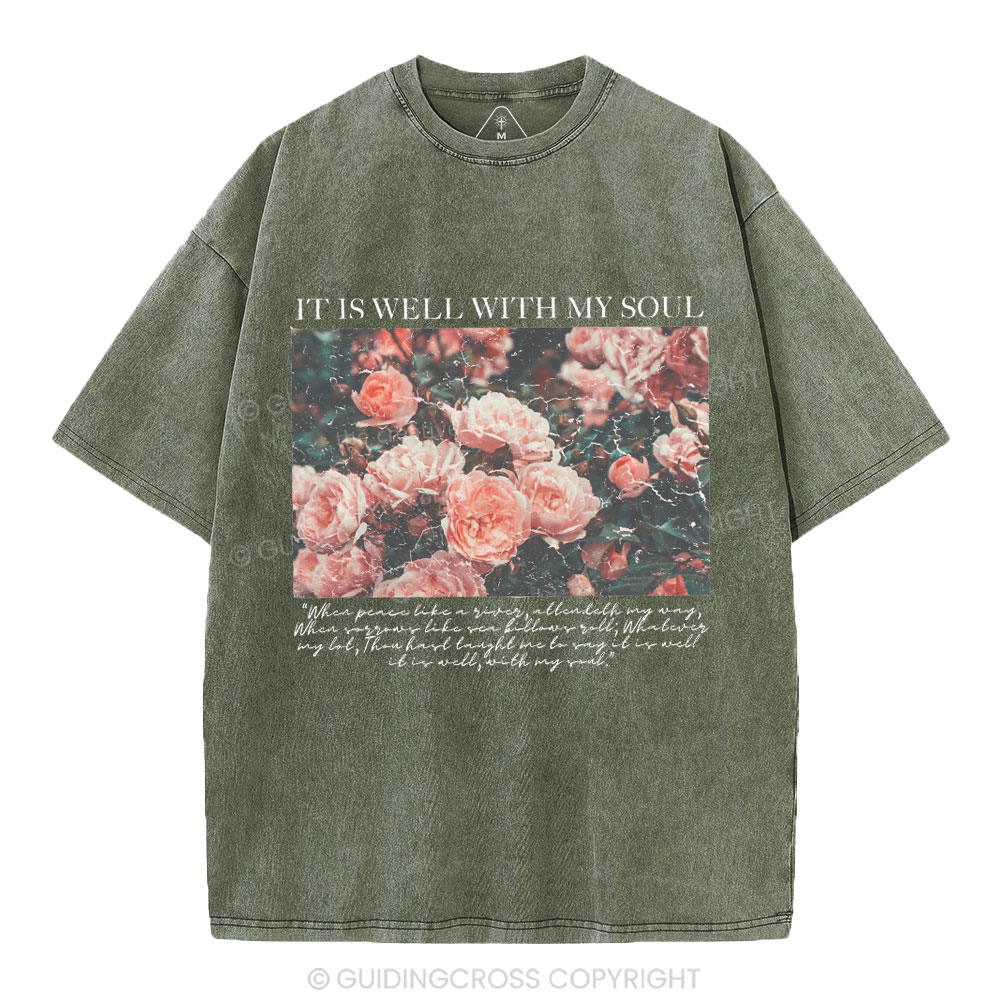 It Is Well With My Soul Christian Washed T-Shirt