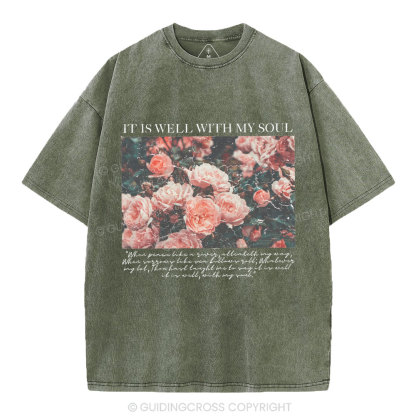 It Is Well With My Soul Christian Washed T-Shirt
