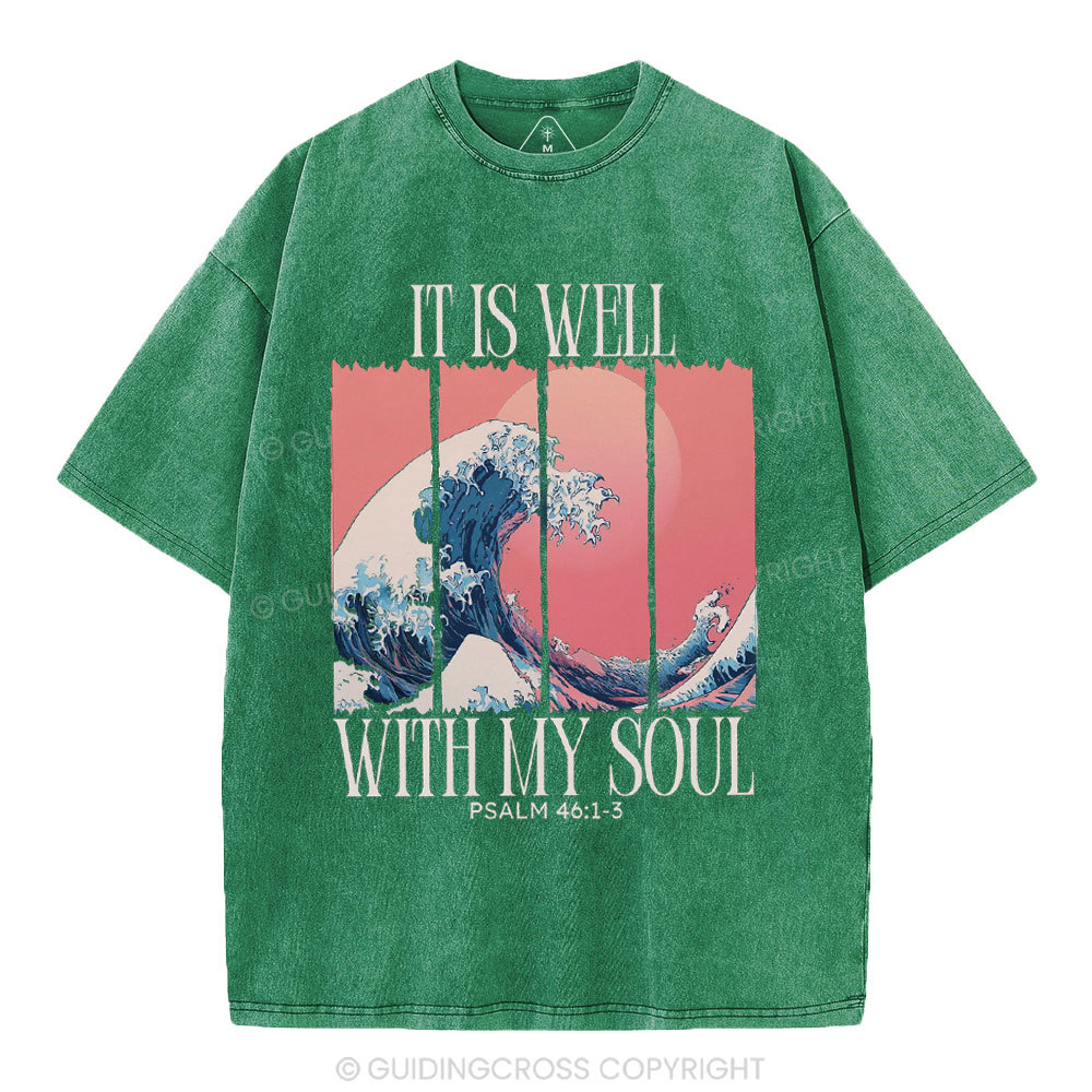 It Is Well With My Soul Christian Washed T-Shirt