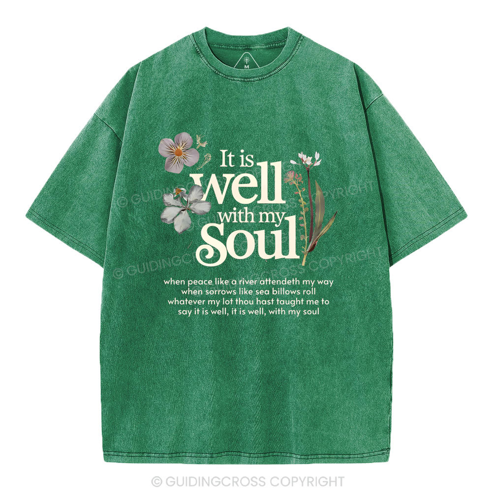 It Is Well With My Soul Christian Washed T-Shirt