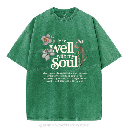 It Is Well With My Soul Christian Washed T-Shirt