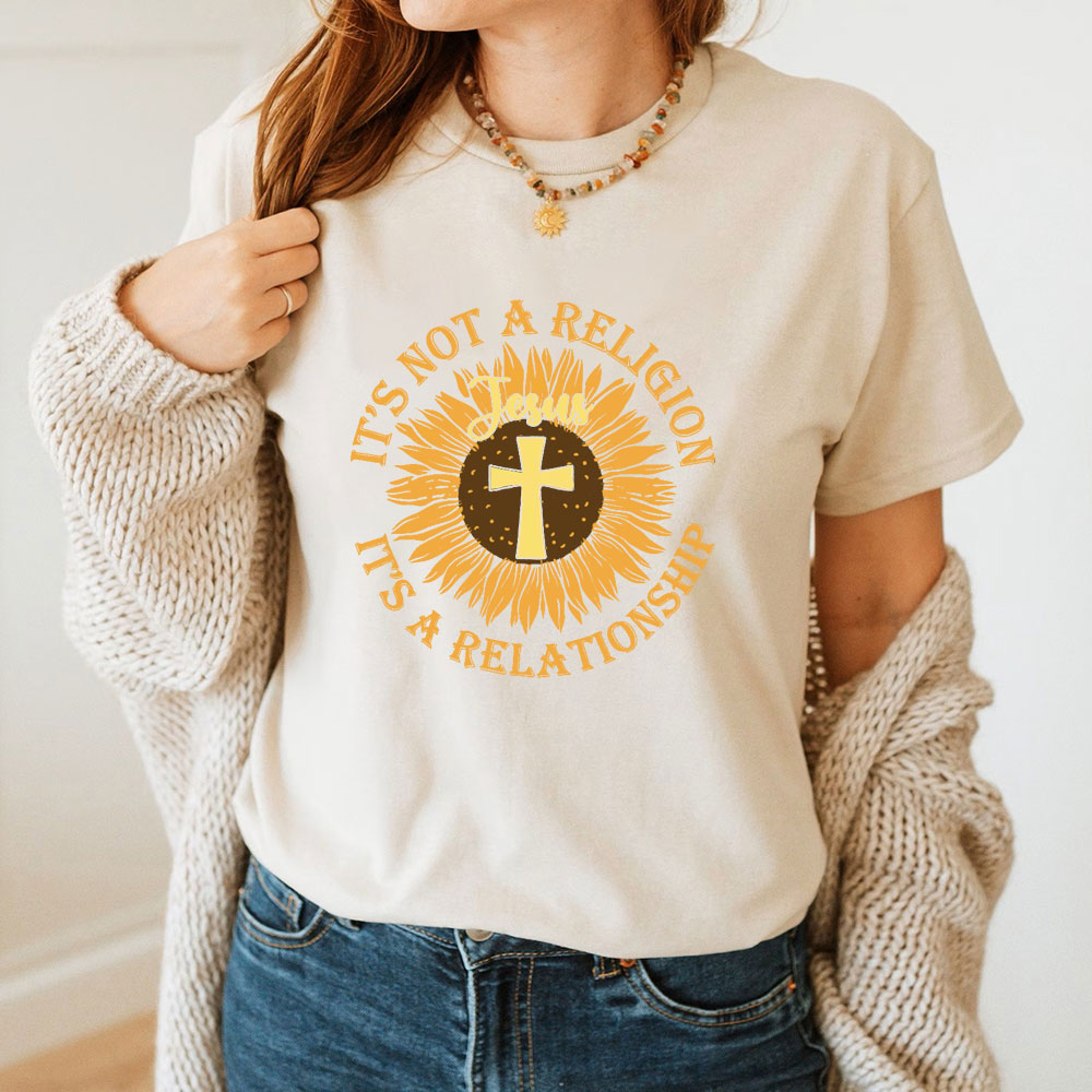 It Not A Religion Christian T-Shirt