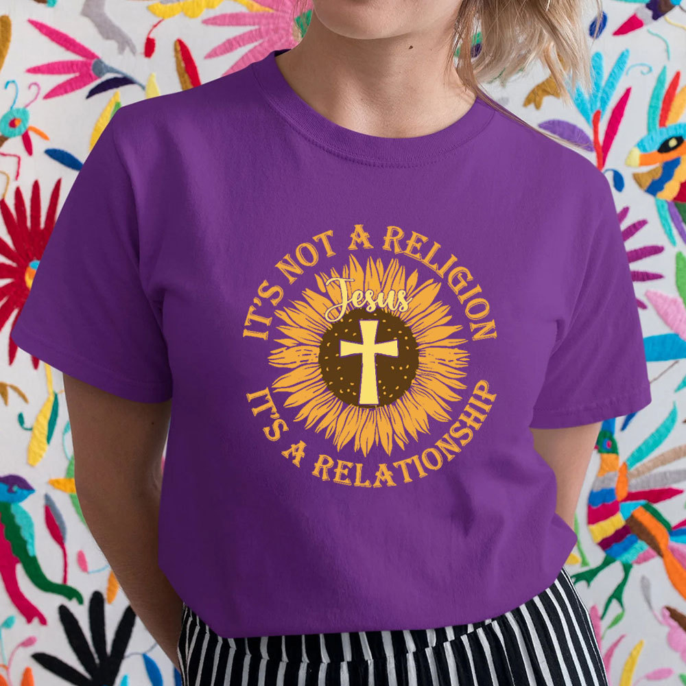 It Not A Religion Christian T-Shirt