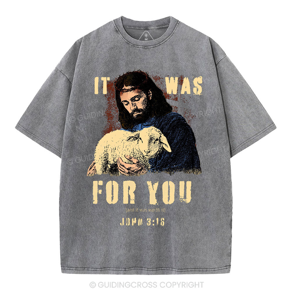 It Was For You Christian Washed T-Shirt