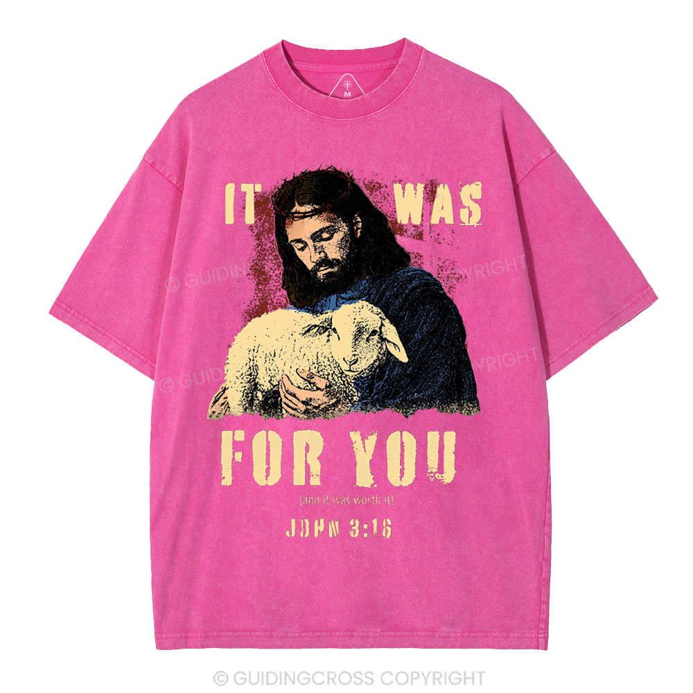It Was For You Christian Washed T-Shirt