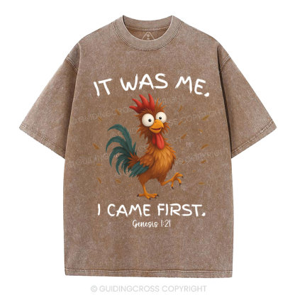 It Was Me I Came First Christian Washed T-Shirt