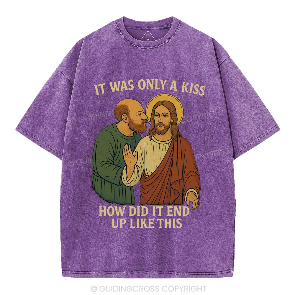 It Was Only A Kiss Christian Washed T-Shirt