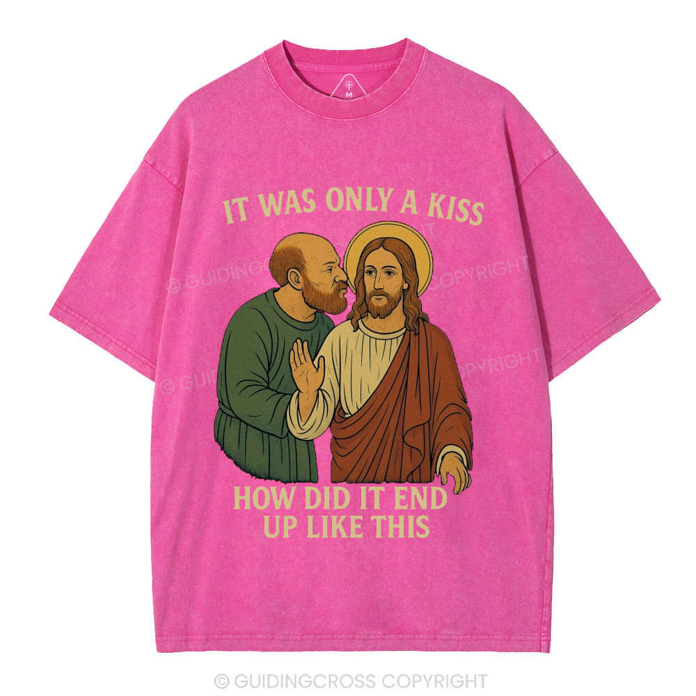 It Was Only A Kiss Christian Washed T-Shirt