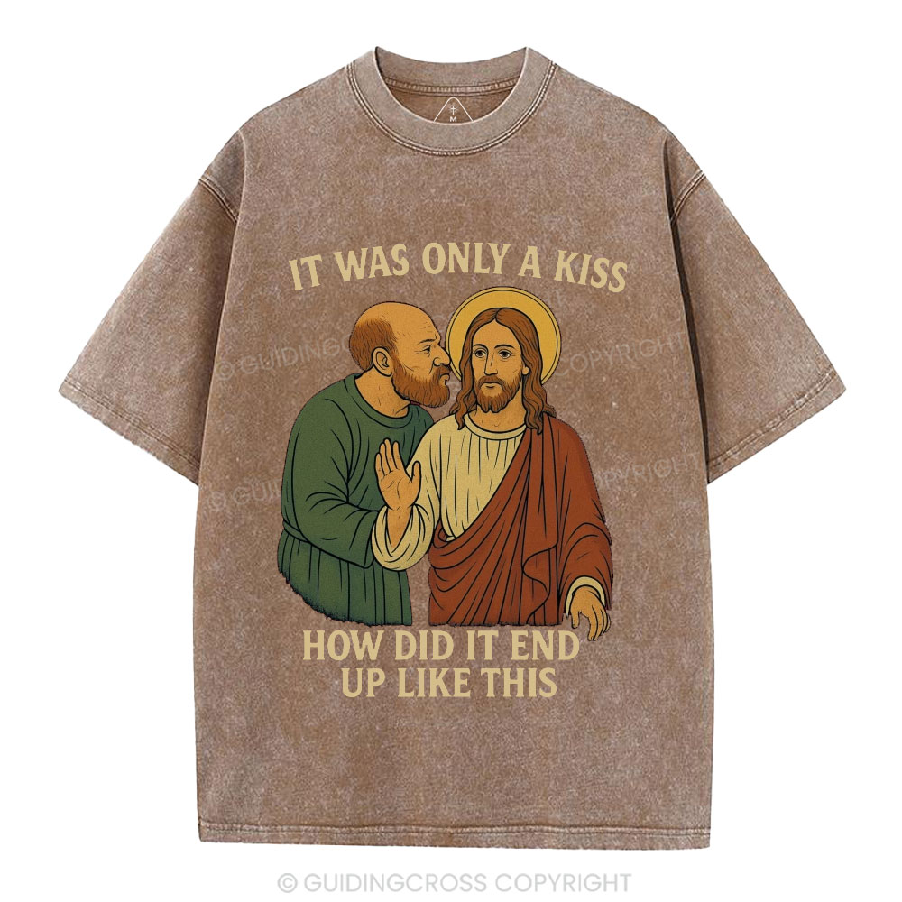 It Was Only A Kiss Christian Washed T-Shirt