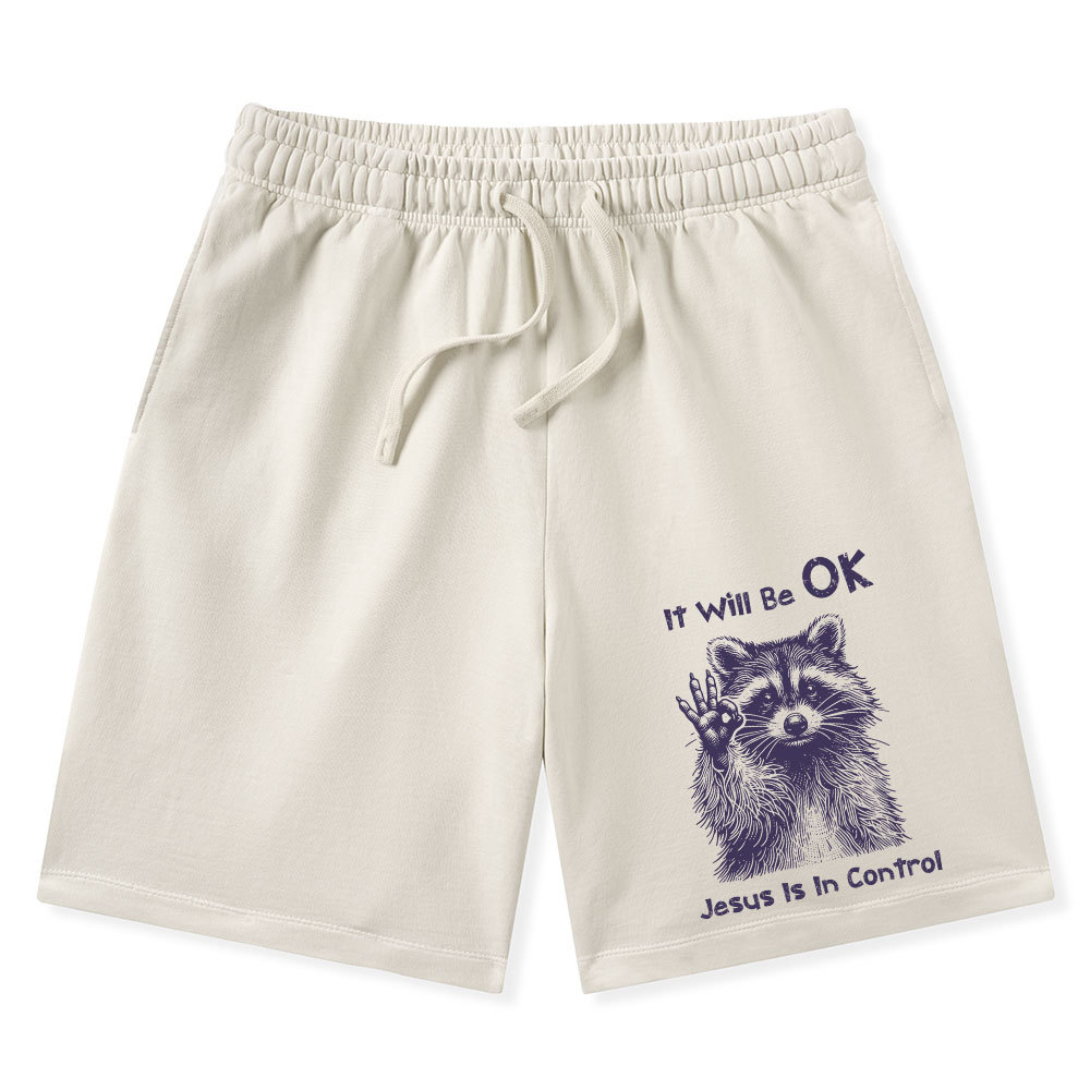 It Will Be Ok Jesus Is In Control Chrsitian Washed Shorts
