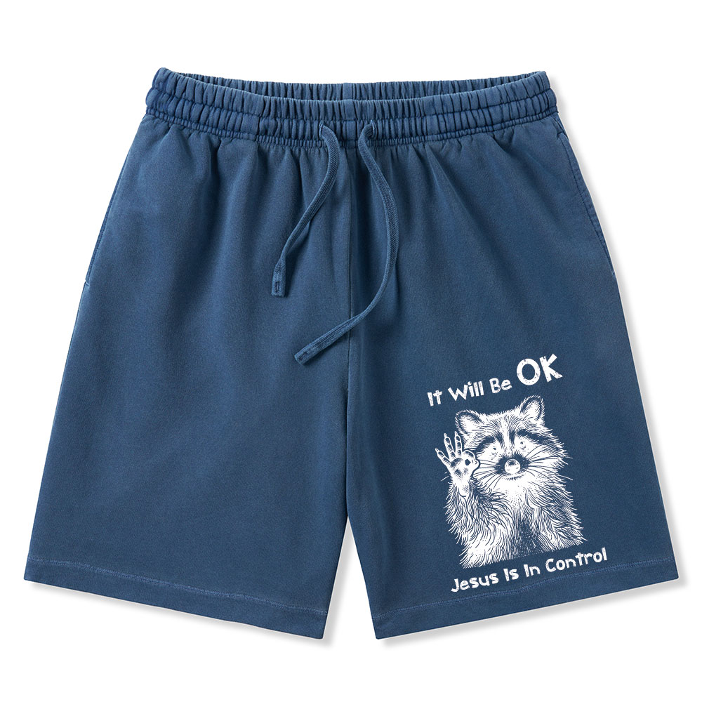 It Will Be Ok Jesus Is In Control Chrsitian Washed Shorts
