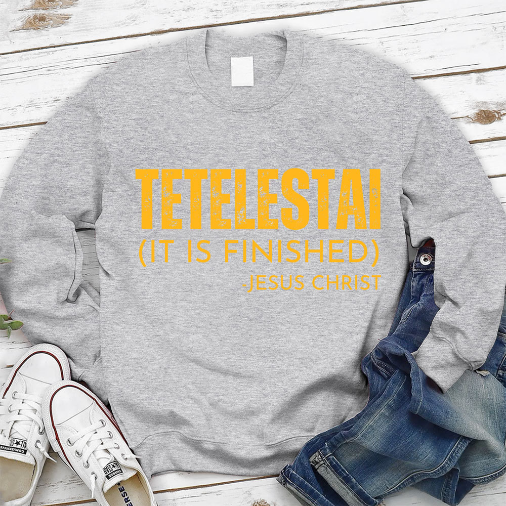 It is Finished Christian Sweatshirt