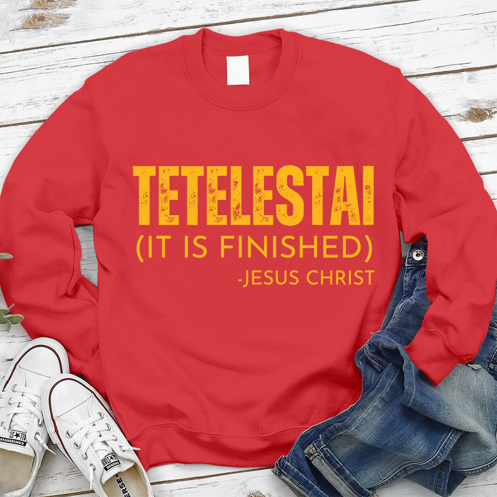 It is Finished Christian Sweatshirt