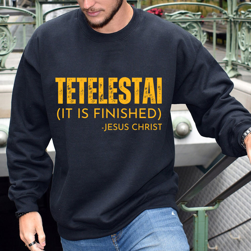It is Finished Christian Sweatshirt