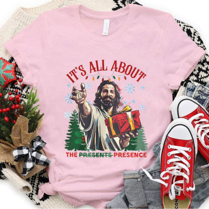 It's All About The Presence Christian Christmas T-Shirt