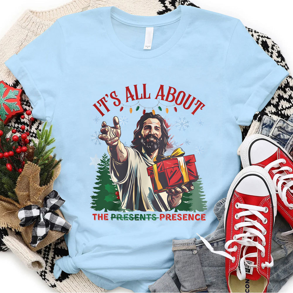 It's All About The Presence Christian Christmas T-Shirt