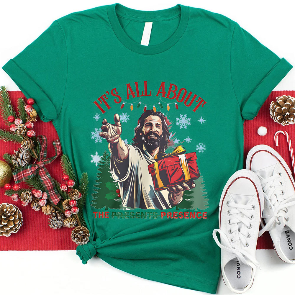 It's All About The Presence Christian Christmas T-Shirt
