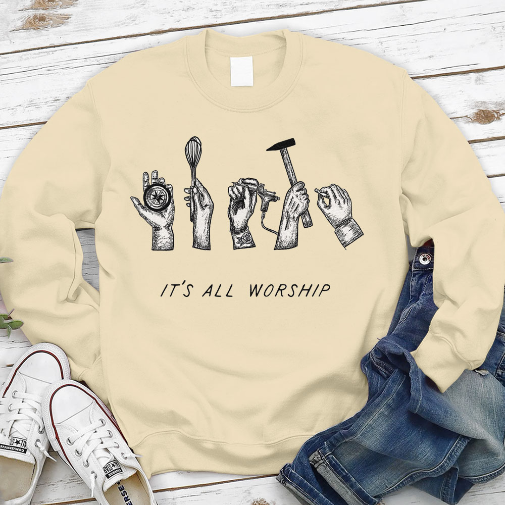 It's All Worship Christian Sweatshirt