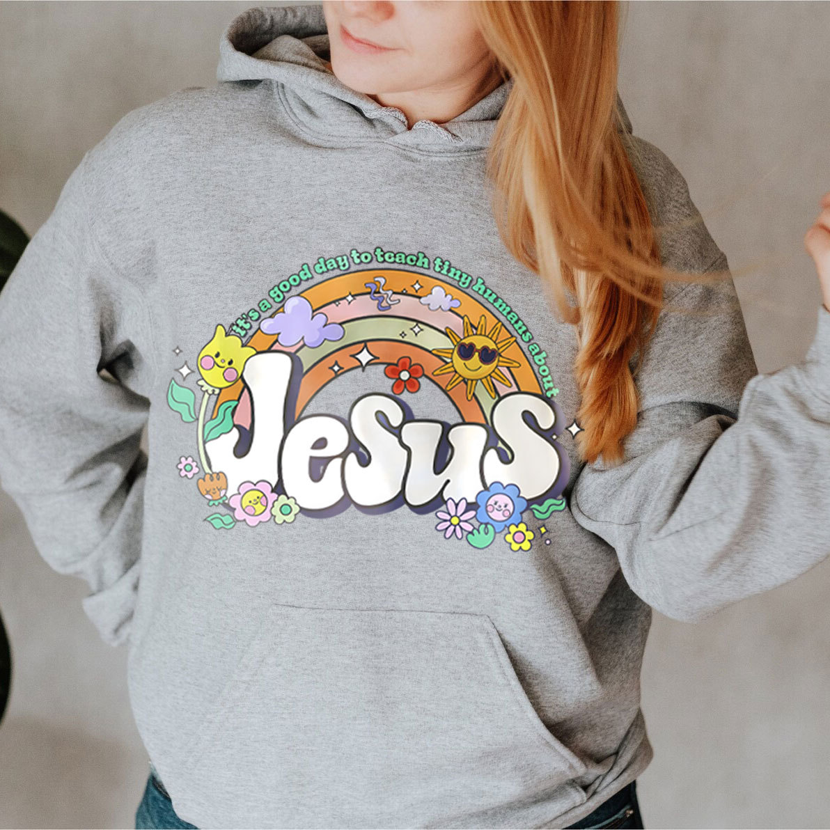 It's Good Day To Teach Tiny Humans About Jesus Christian Hoodie