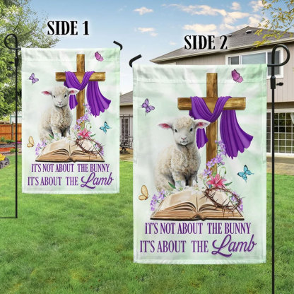 It’s Not About The Bunny It’s About The Lamb Christian Easter Flag