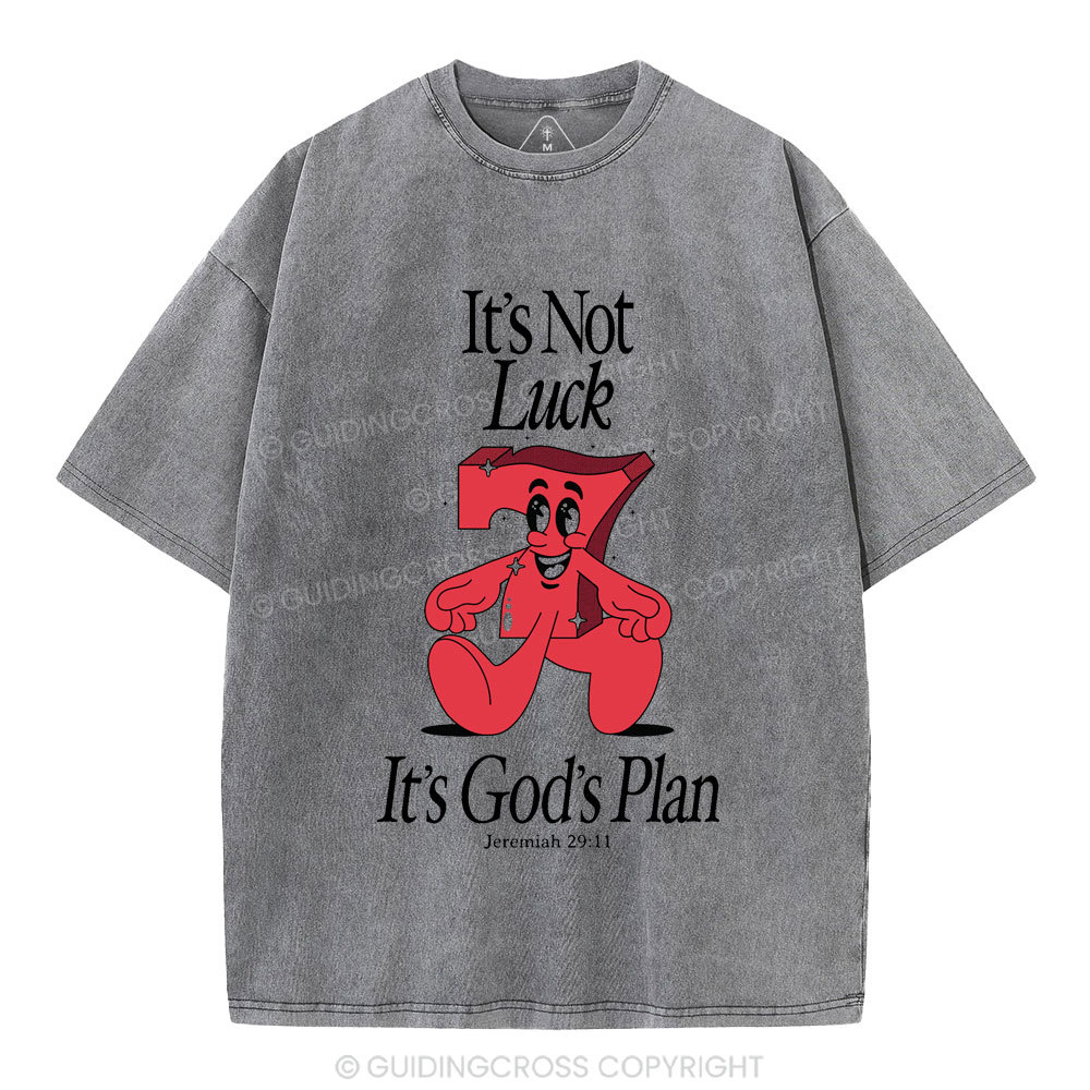 It's Not Luck It's God's Plane Christian Washed T-Shirt