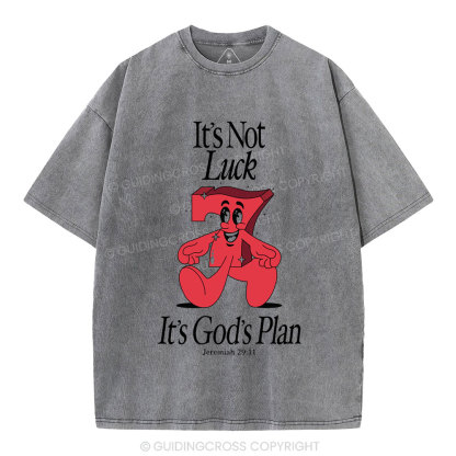 It's Not Luck It's God's Plane Christian Washed T-Shirt