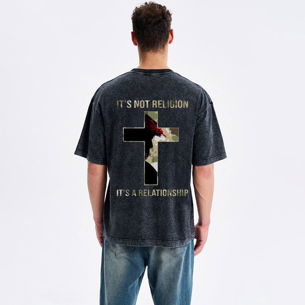 It's Not Religion It's A Relationship Christian Washed T-Shirt