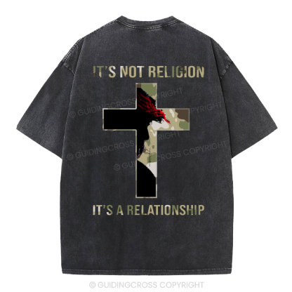 It's Not Religion It's A Relationship Christian Washed T-Shirt
