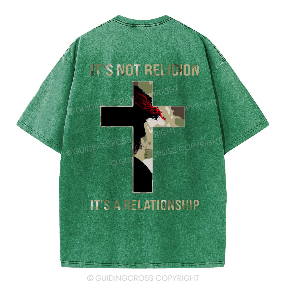 It's Not Religion It's A Relationship Christian Washed T-Shirt