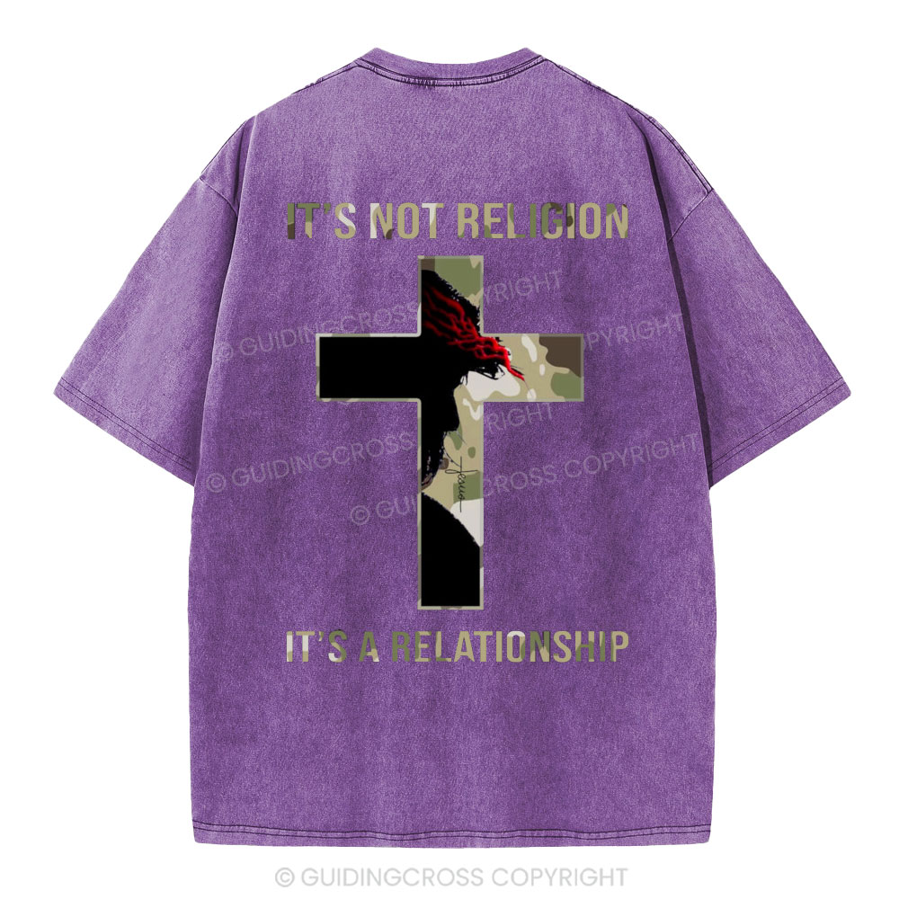 It's Not Religion It's A Relationship Christian Washed T-Shirt