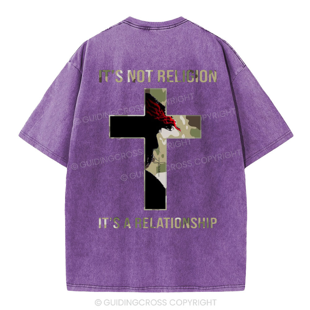 It's Not Religion It's A Relationship Christian Washed T-Shirt