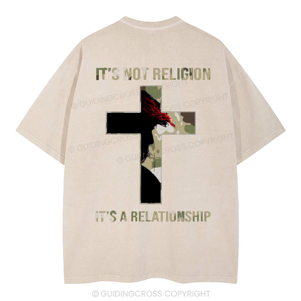 It's Not Religion It's A Relationship Christian Washed T-Shirt