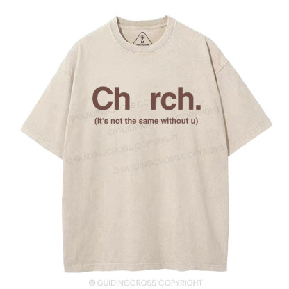 It's Not The Same Without U Christian Washed T-Shirt