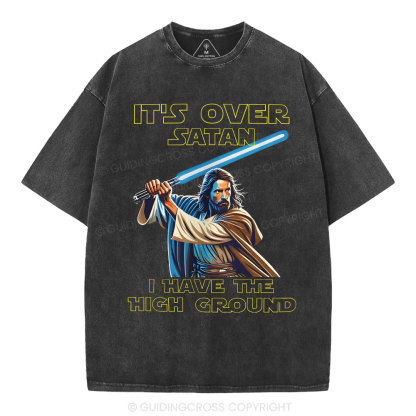 It's Over Satan Chrsitian Washed T-Shirt