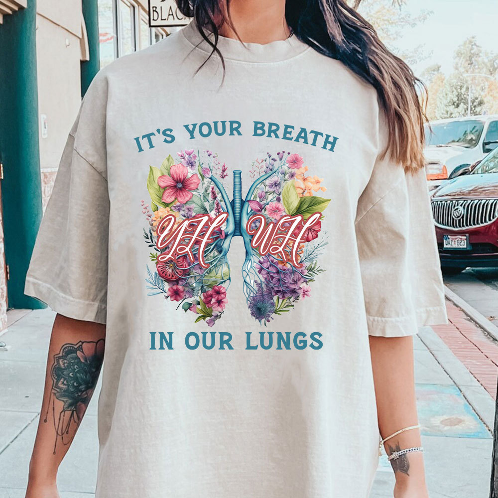 It's Your Breath In Our Lungs Christian Washed T-Shirt