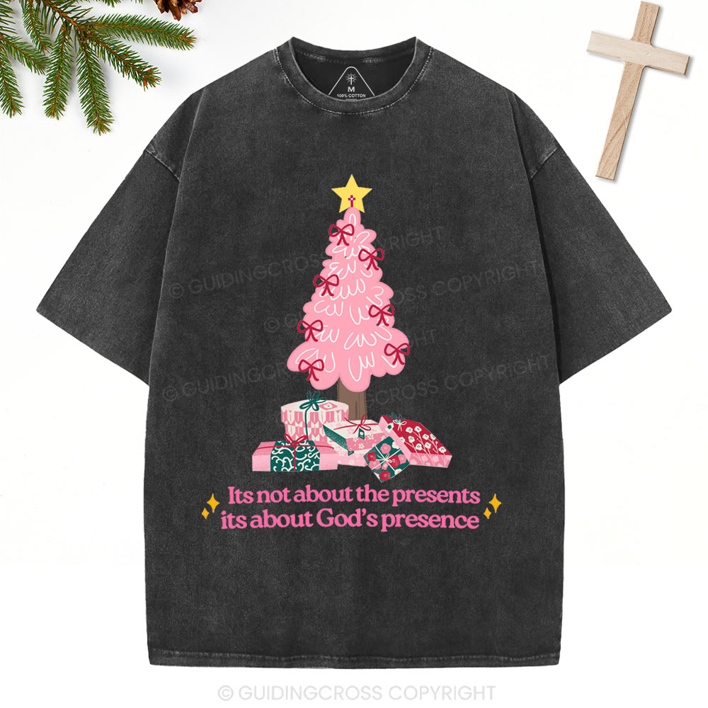 Its Not About The Presents Christian Christmas Washed T-Shirt