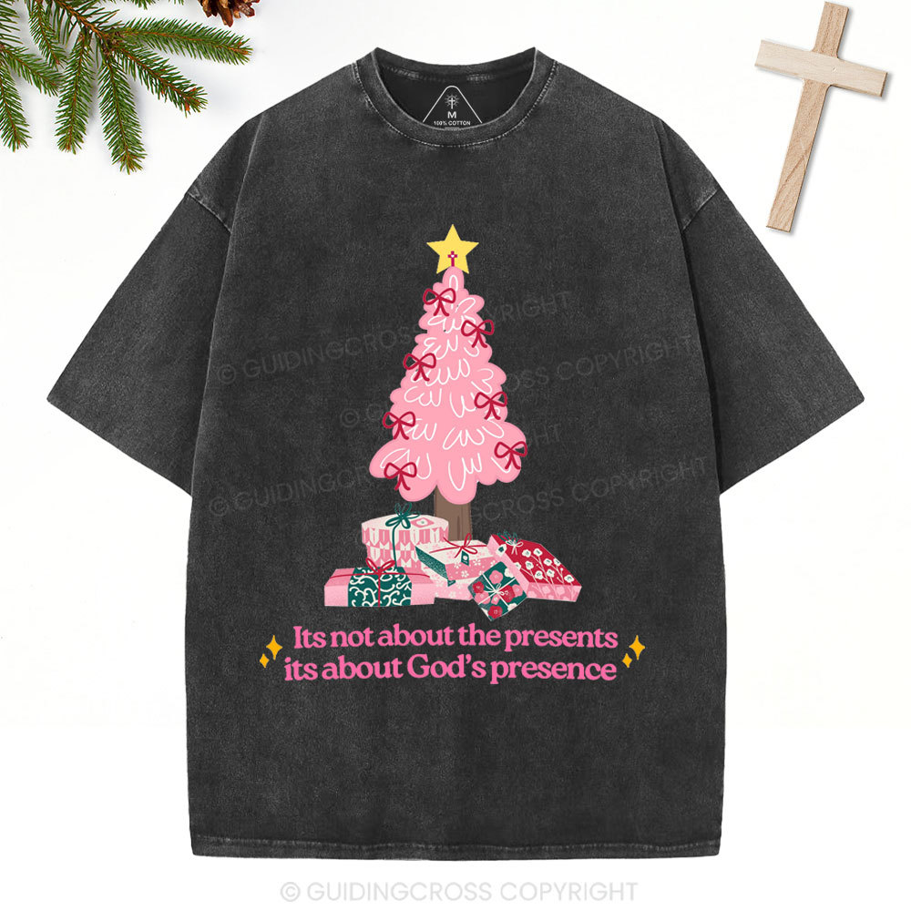Its Not About The Presents Christian Christmas Washed T-Shirt