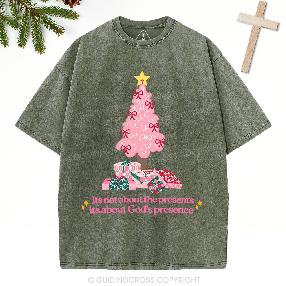 Its Not About The Presents Christian Christmas Washed T-Shirt