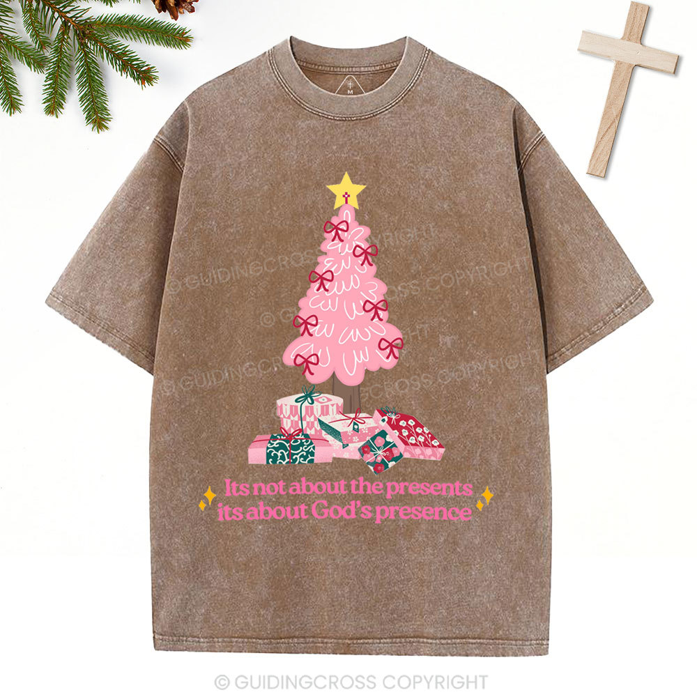 Its Not About The Presents Christian Christmas Washed T-Shirt